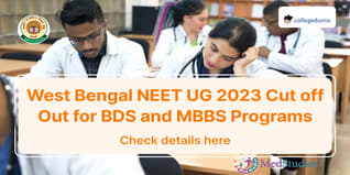 West Bengal NEET UG 2023 Cut off Out for BDS and MBBS Programs; Check College Wise Cutoff Marks Here
